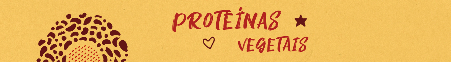 Proteínas Vegetais